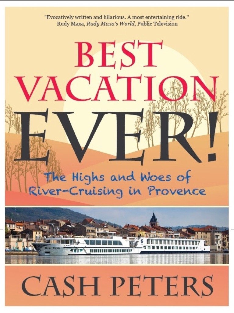 Best Vacation EVER!: The Highs and Woes of River Cruising in Provence