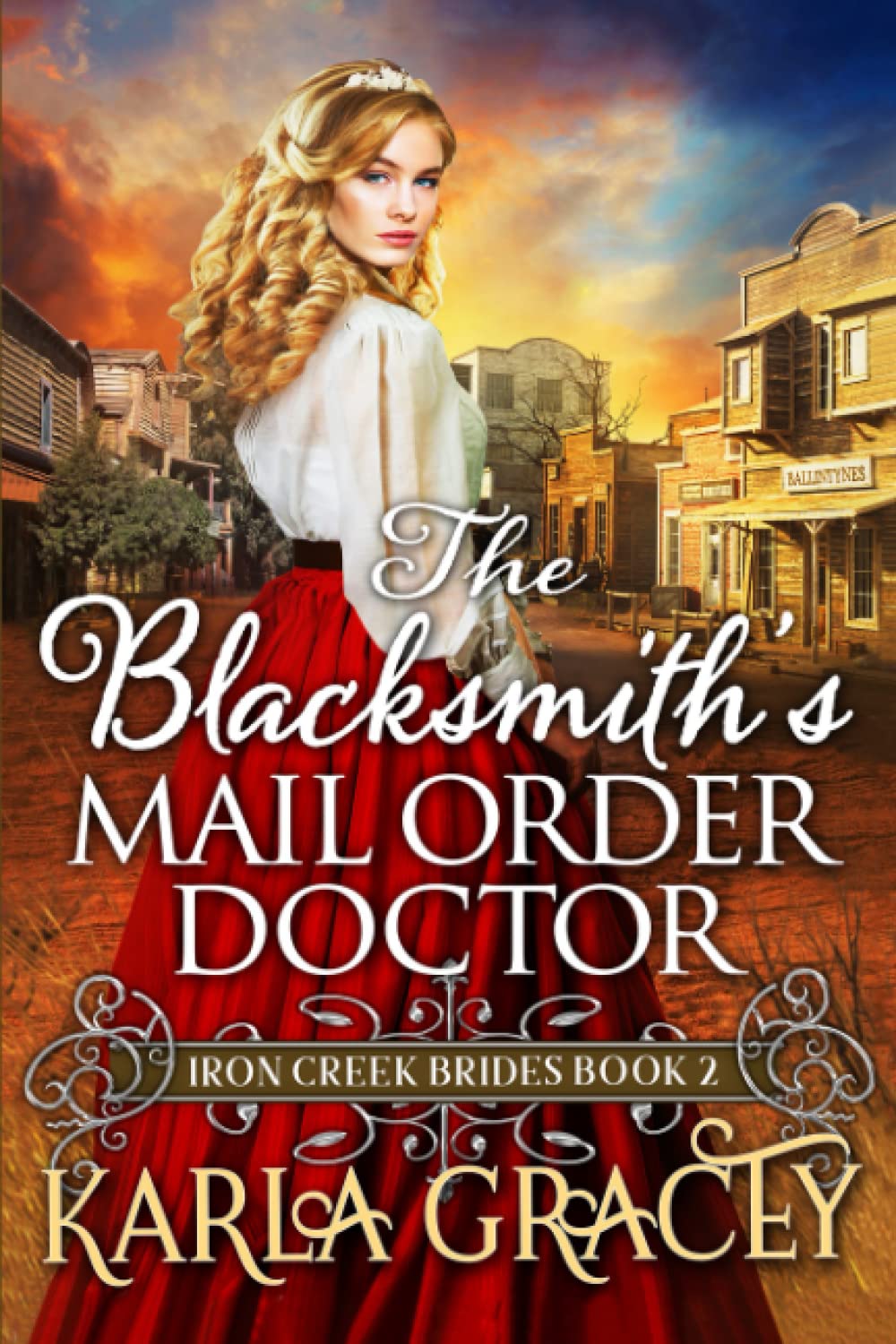 The Blacksmith's Mail-Order Doctor: Inspirational Western Mail Order Bride Romance (Iron Creek Brides)