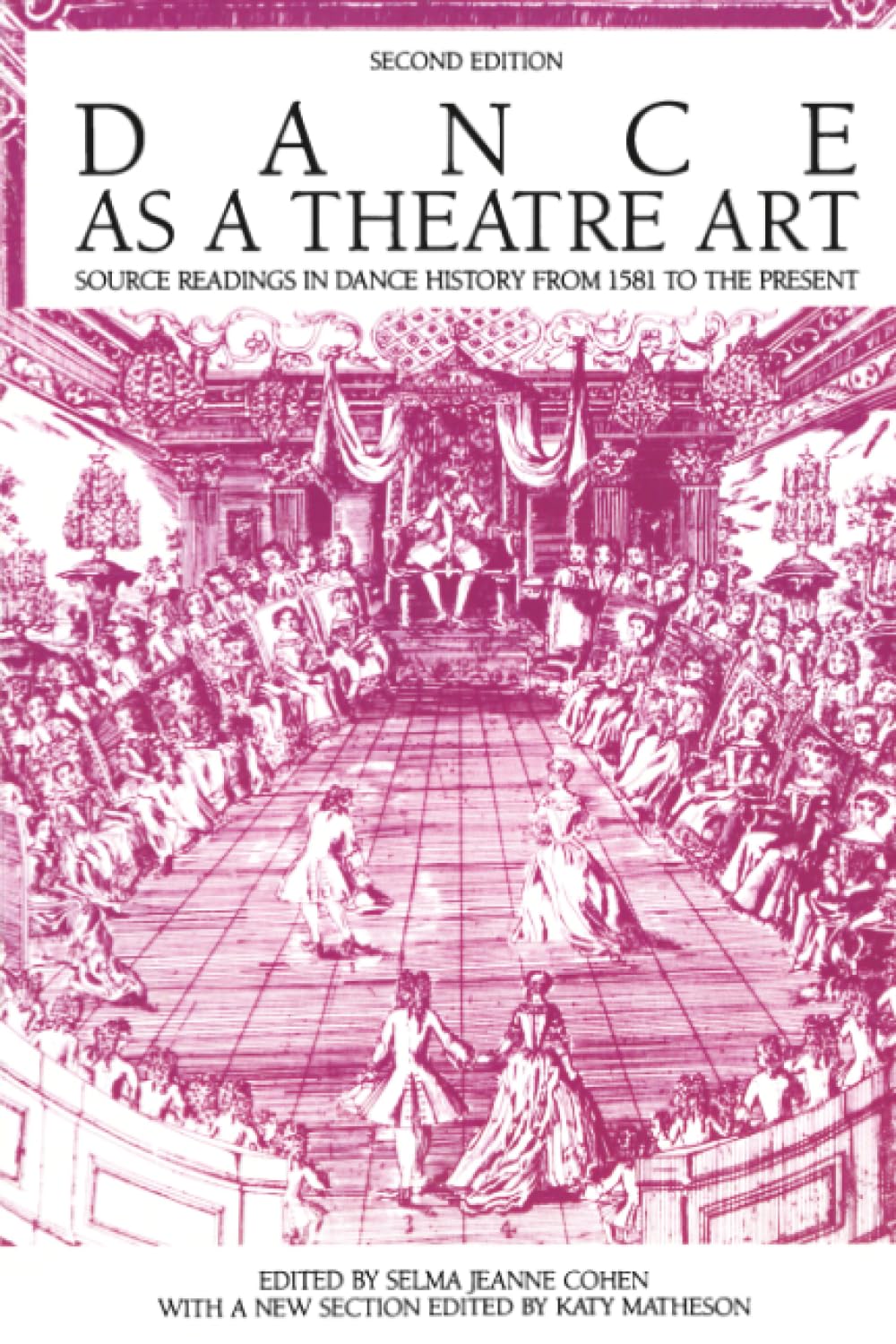 Dance As a Theatre Art: Source Readings in Dance History from 1581 to the Present