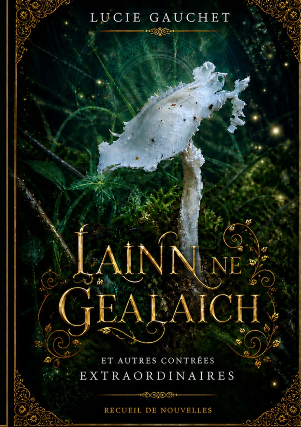 Lainn ne Gealaich et autres contrées extraordinaires
