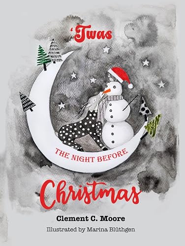 'Twas The Night Before Christmas: A Visit From St. Nicholas