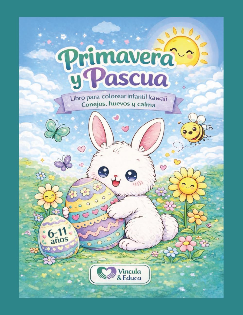 Primavera y Pascua: Libro para colorear infantil kawaii: Conejos, huevos y calma