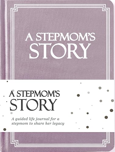 Stepmom's Life Story Journal (Hardcover): A Meaningful Keepsake for Stepmom