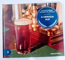 Colecao Folha O Mundo Da Cerveja - A Cerveja Ale