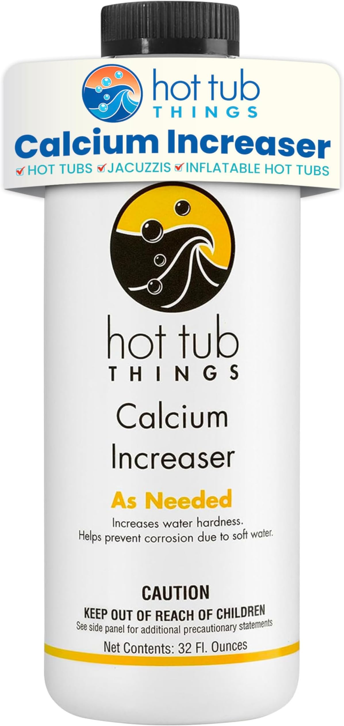 Hot Tub Things Calcium Increaser, Liquid Spa Water Hardness Booster for Hot Tub & Spa, Supports Equipment Longevity, Enhances Water Balance, Reduces Foam, Salt System Compatible, 32 oz