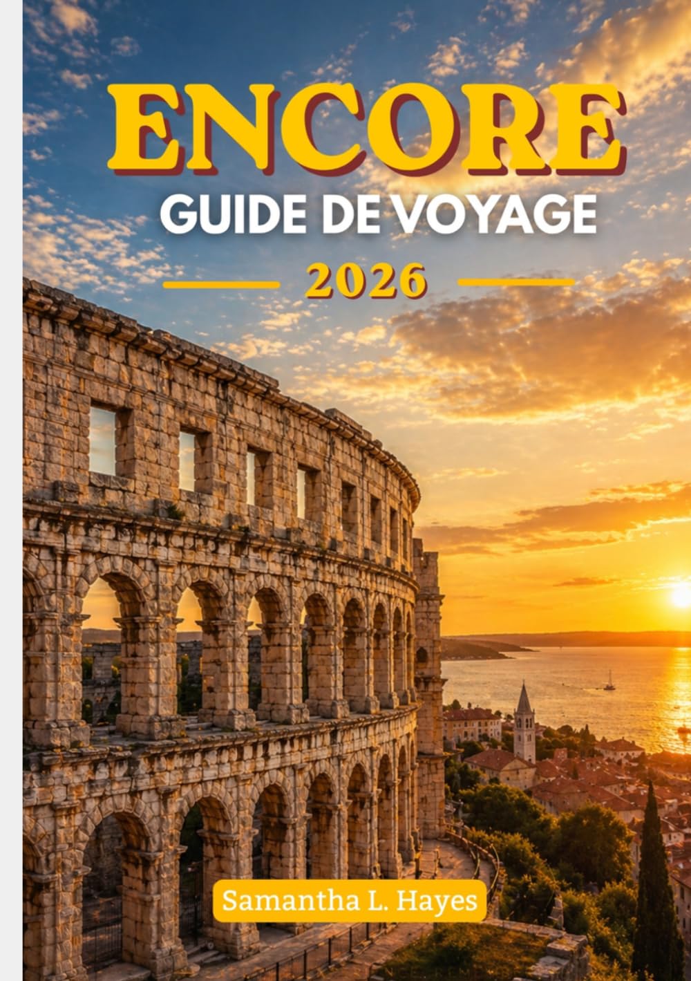 Encore Guide de voyage 2026: Un voyage raffiné à travers l'histoire ancienne, la beauté de l'Adriatique et des expériences intemporelles
