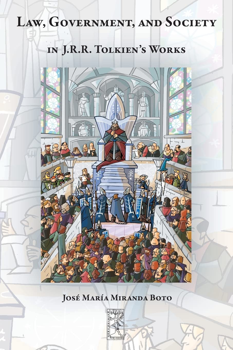 Cover of Law, Government, and Society in J.R.R. Tolkien's Works