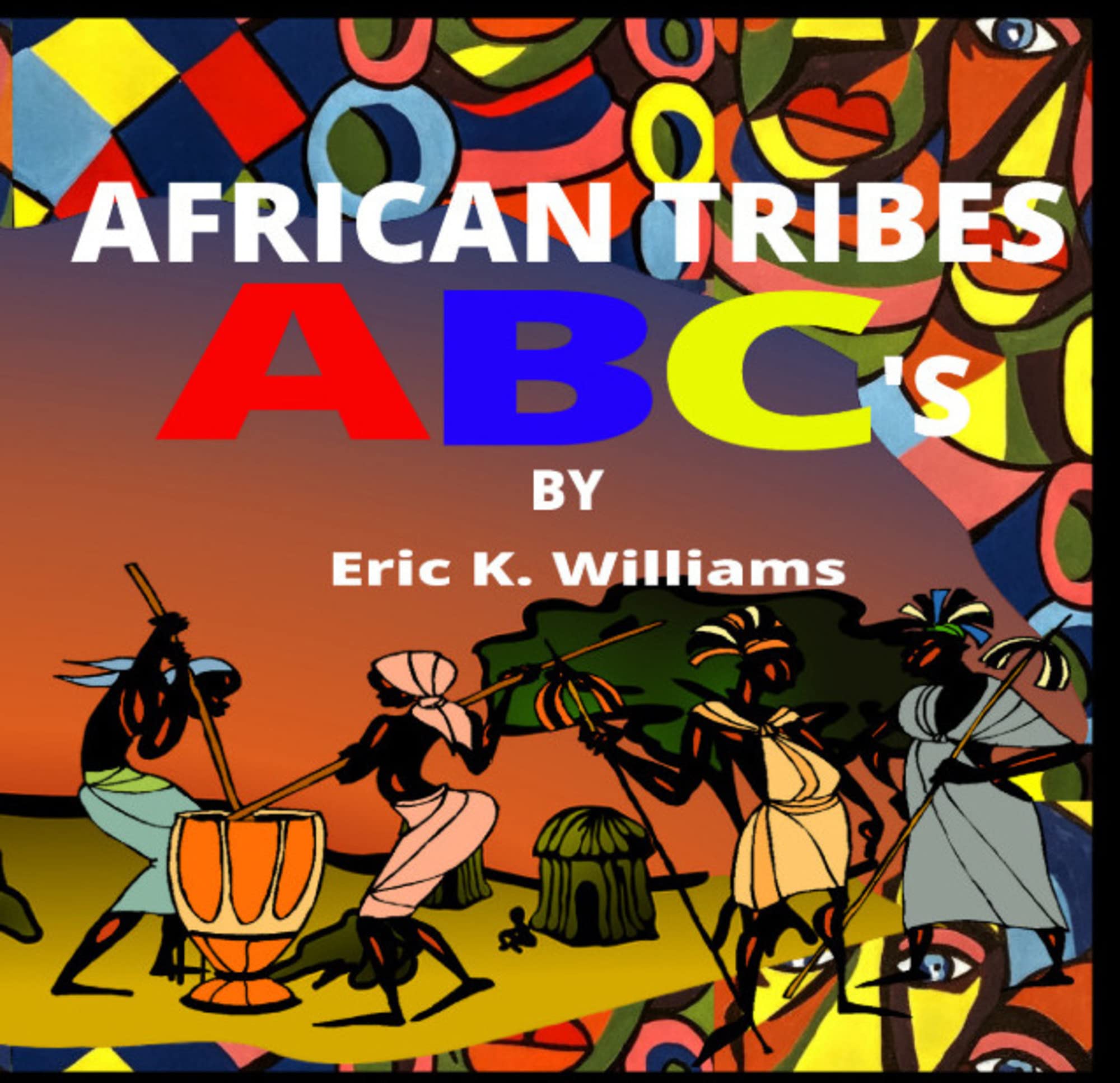 Buy African Tribes ABC's Cultural knowledge of African Tribes using