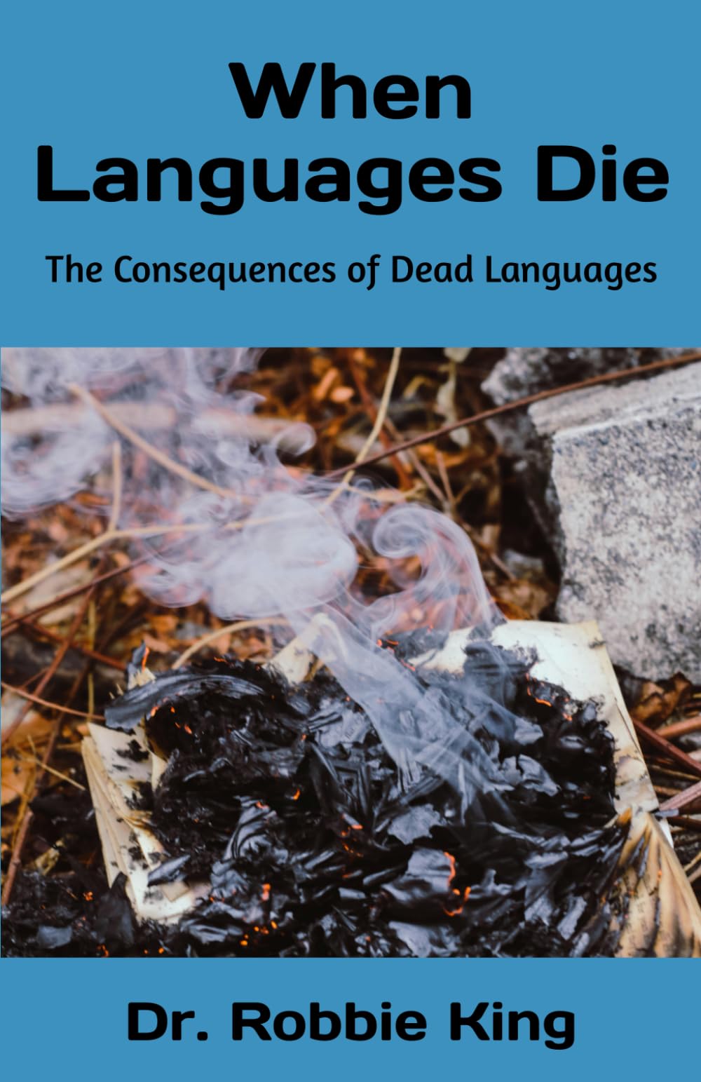 When Languages Die: The Consequences of Dead Languages