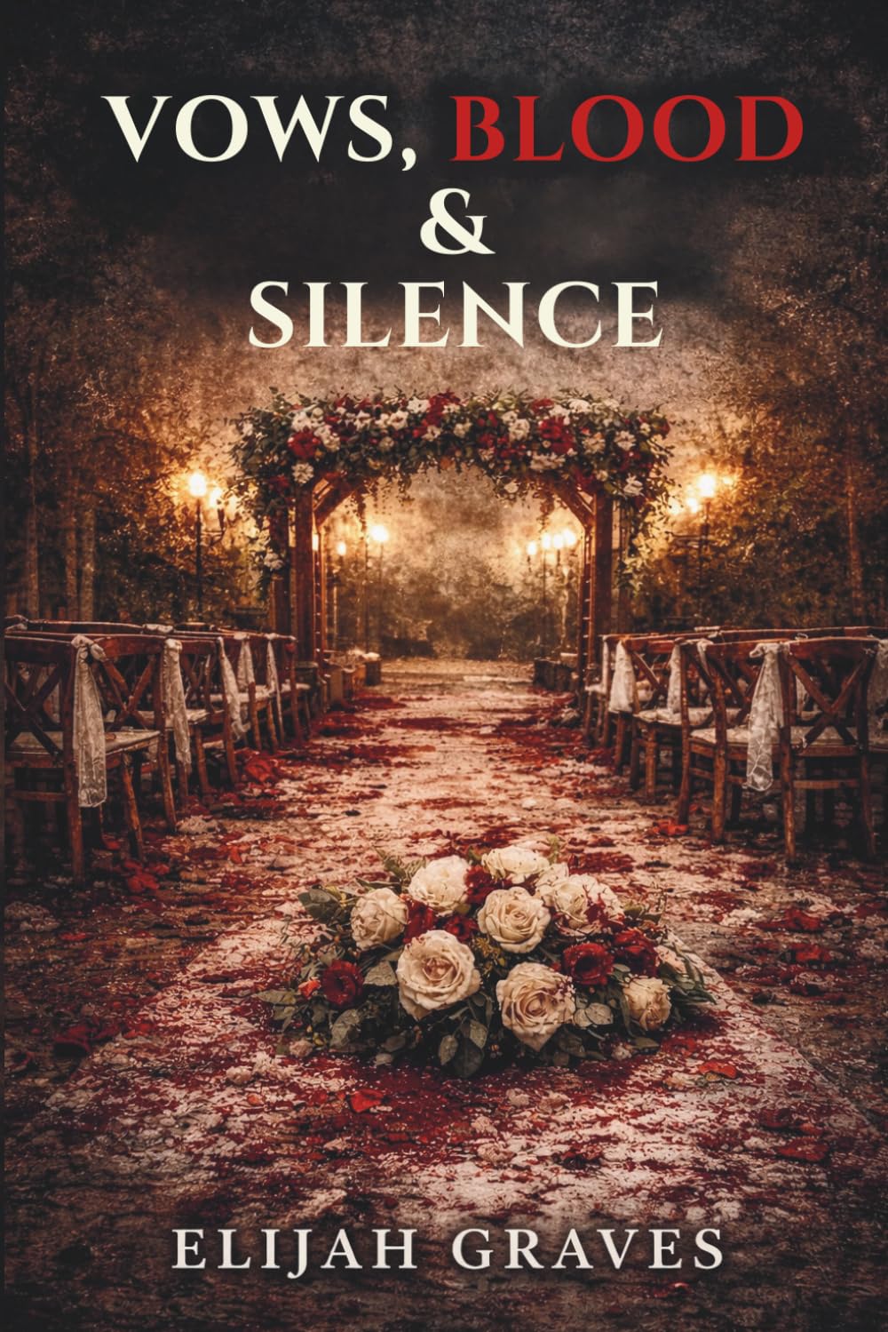 Vows, Blood, and Silence: A Survival Horror Novel