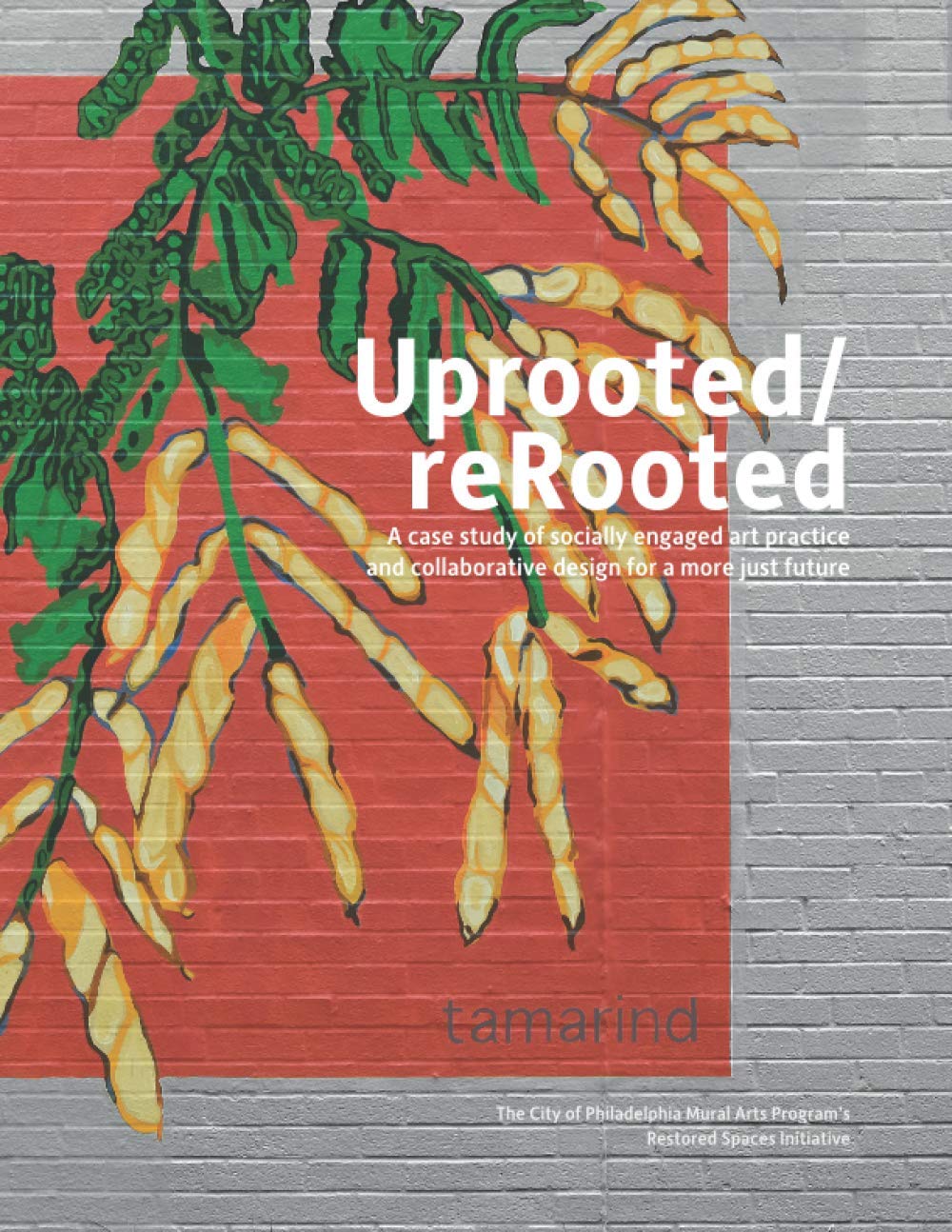 Uprooted/reRooted: A case study of socially engaged art practice and collaborative design for a more just future