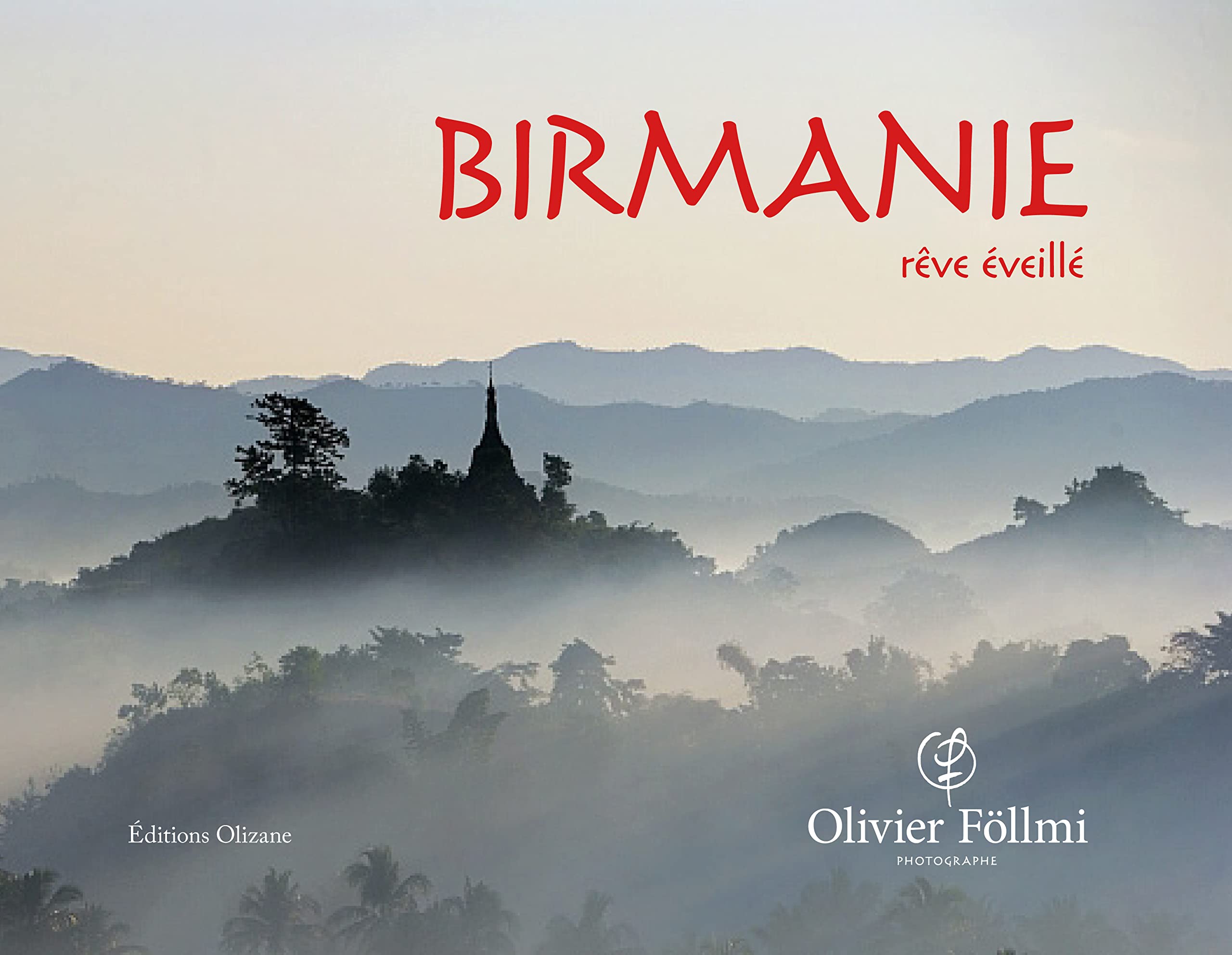 Birmanie: Rêve éveillé