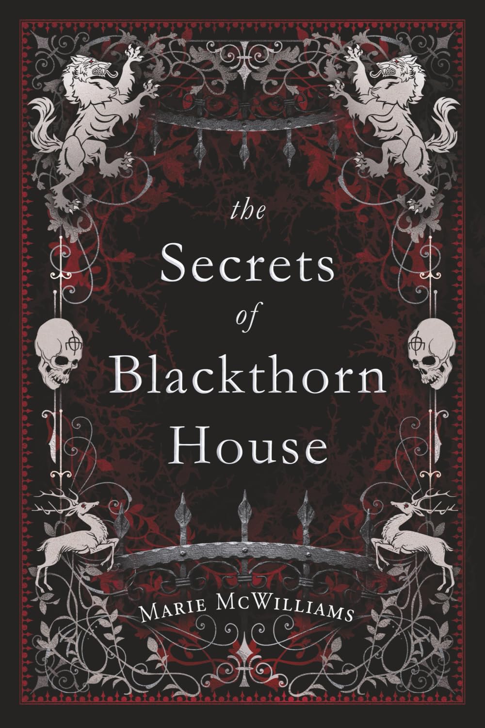 The Secrets of Blackthorn House By McWilliams, Marie Marie McWilliams,