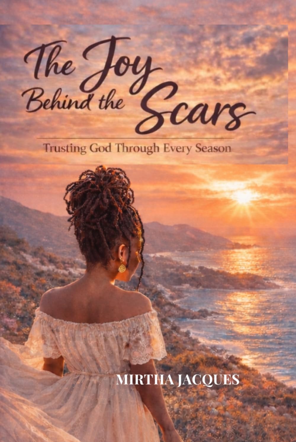 The joy behind the scars: Trusting God through every season