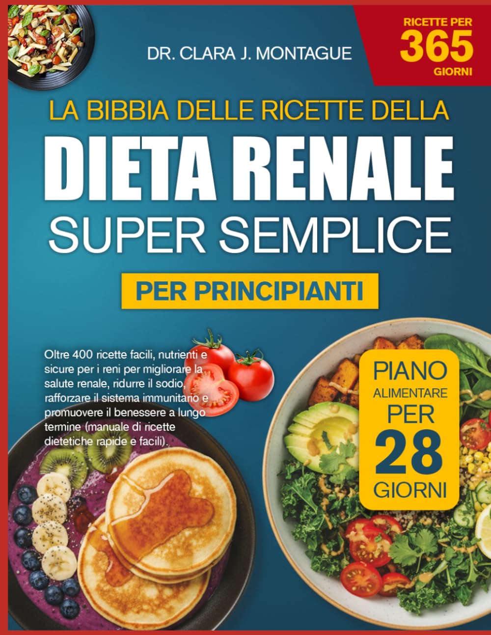 LA BIBBIA DELLE RICETTE DELLA DIETA RENALE SUPER SEMPLICE PER PRINCIPIANTI: Oltre 400 ricette facili, nutrienti e sicure per i reni per migliorare la ... immunitario e promuovere il benessere a