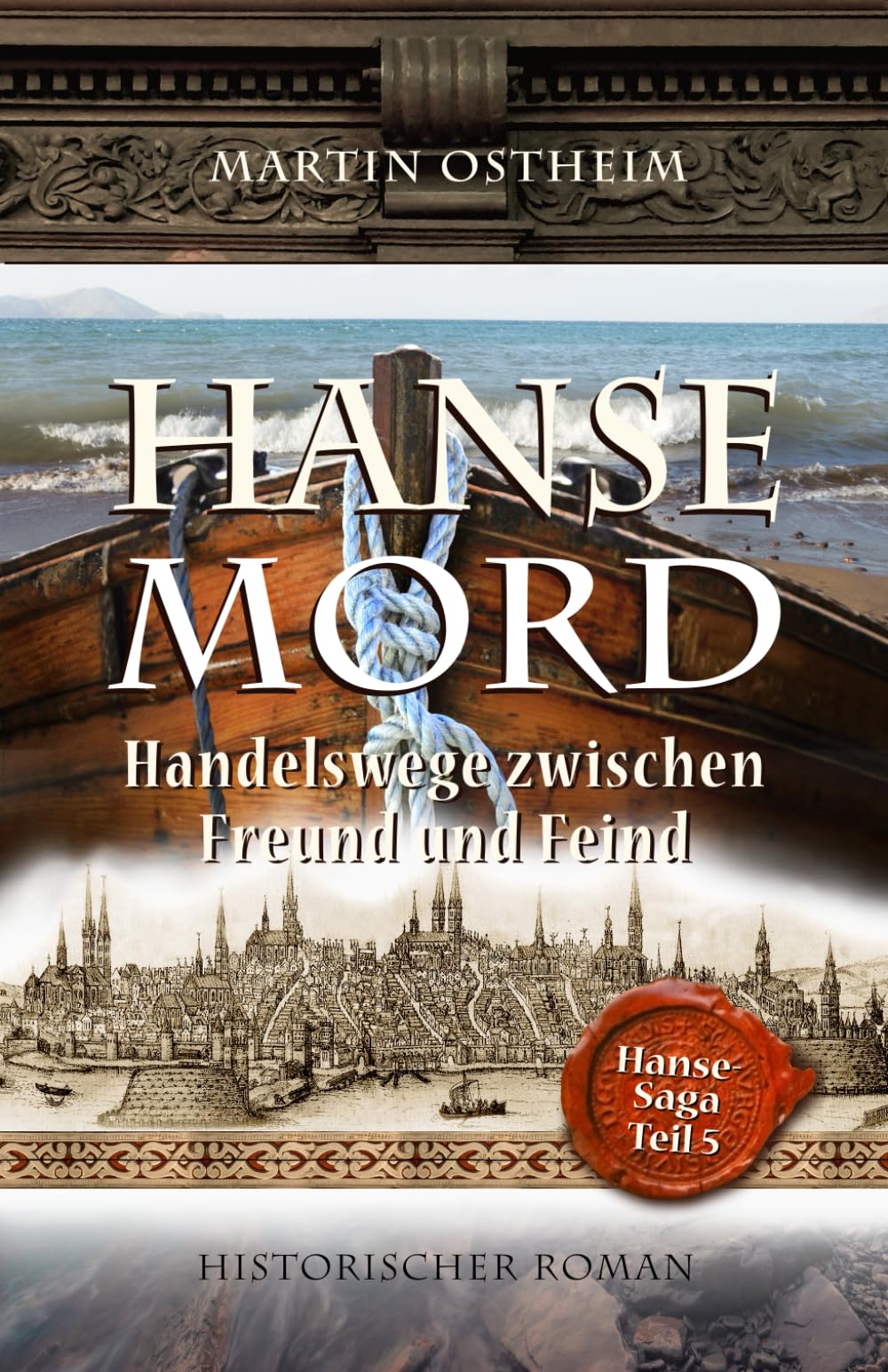 Hansemord: Handelsfahrten zwischen Freund und Feind: 5 (Hanse-Saga)