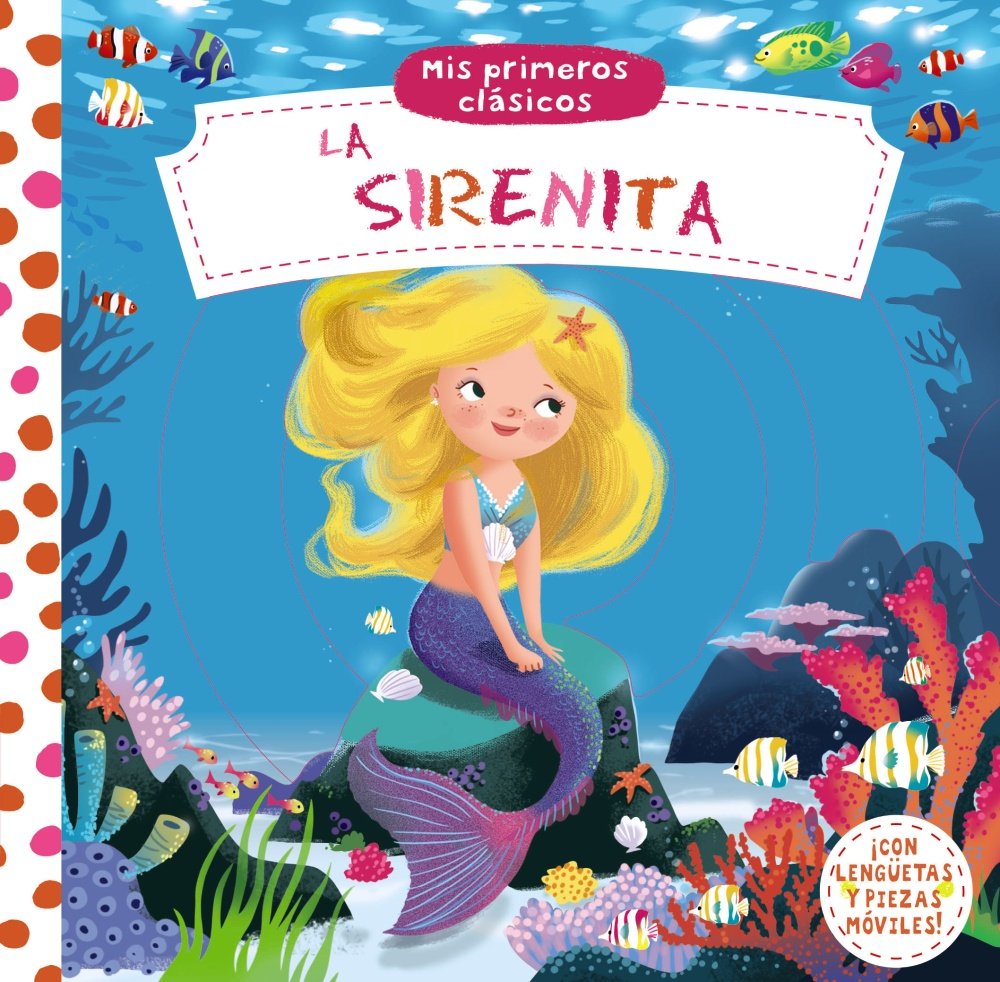 La Sirenita (Mis Primeros Clasicos) (Castellano - A PARTIR DE 0 AÑOS - MANIPULATIVOS (LIBROS PARA TOCAR Y JUGAR), POP-UPS - Otros libros)