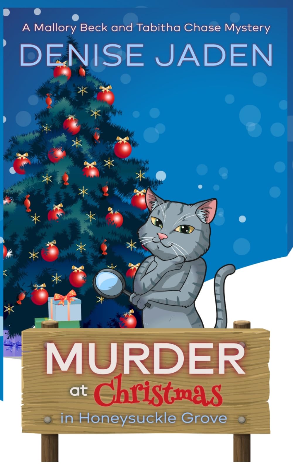 Murder at Christmas in Honeysuckle Grove: A Mallory Beck and Tabitha Chase Holiday Mystery (A Mallory Beck Cozy Culinary Caper)