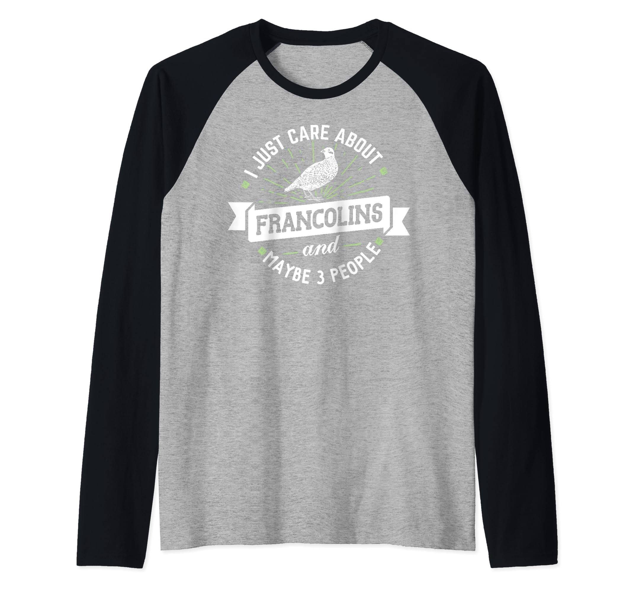 Francolins Gift - I Just Care About Francolins! Raglan Baseball Tee