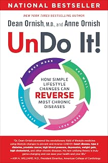 Undo It! by Dr. Dean Ornish: Reverse Heart Disease, Alzheimer's & Chronic Illness with Proven Lifestyle Changes