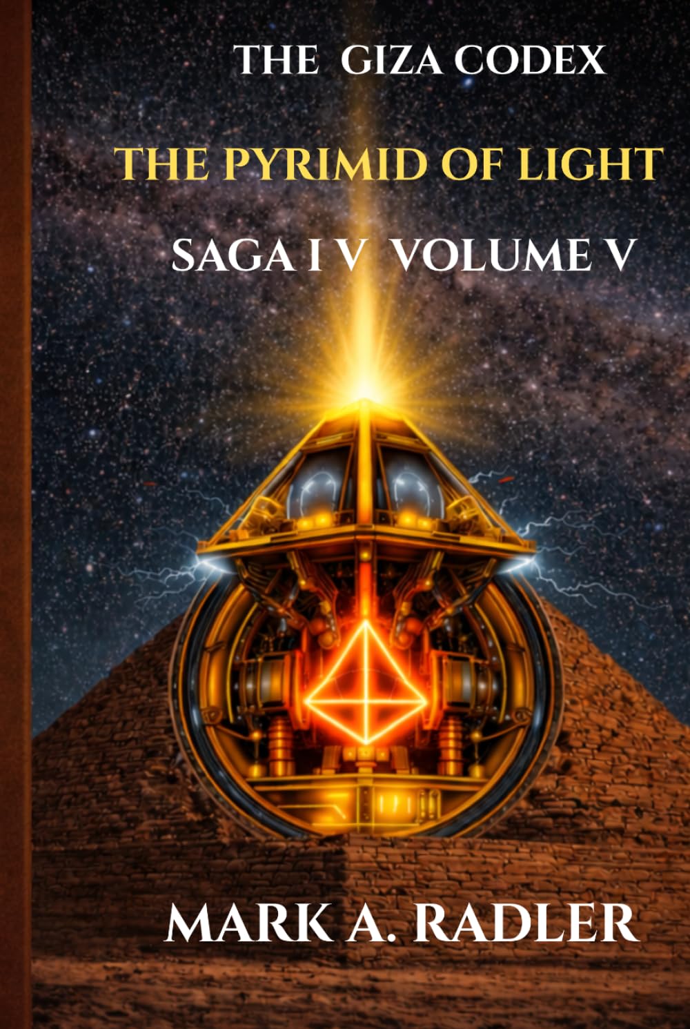 The Giza Codex: The Pyrimid of Light      Hardcover – March 27, 2026