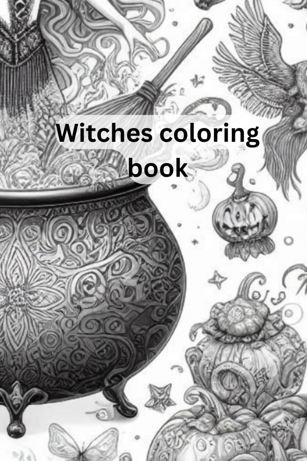 Witches coloring book: For everyone