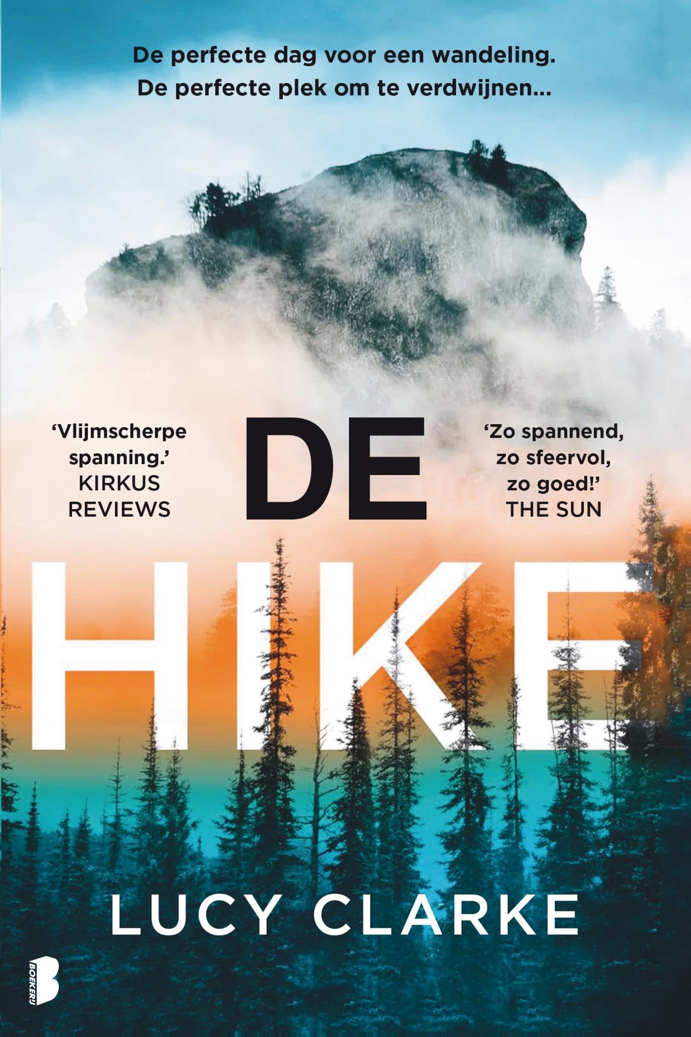 De hike: De perfecte dag voor een wandeling. De perfecte plek om te verdwijnen…