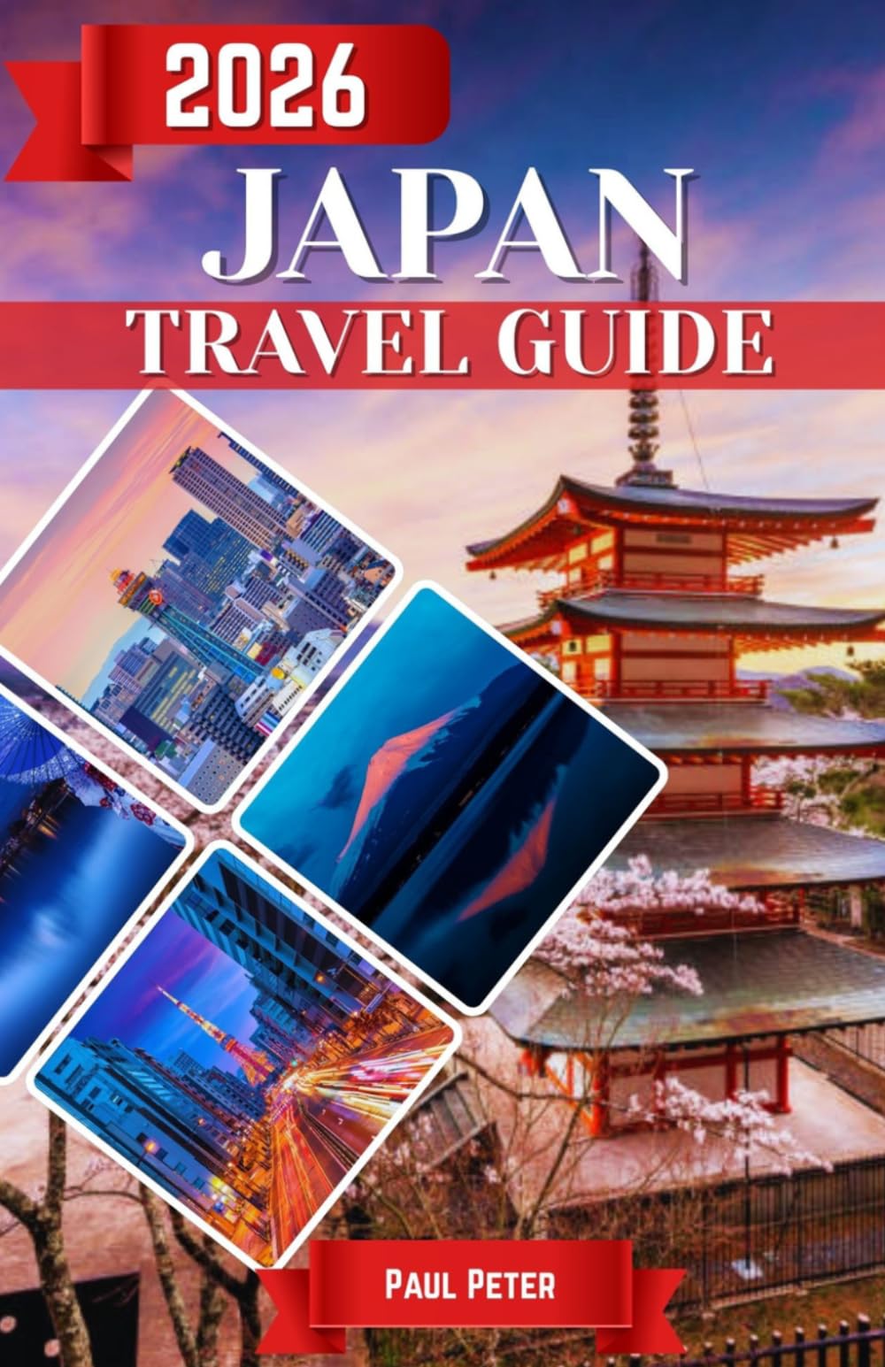 Japan Travel Guide 2026: From Tokyo’s Electric Energy to Kyoto’s Timeless Charm: Discover Ancient Traditions, Neon Metropolises, Mountain Escapes, World-Class Cuisine, and the True Spirit of Japan