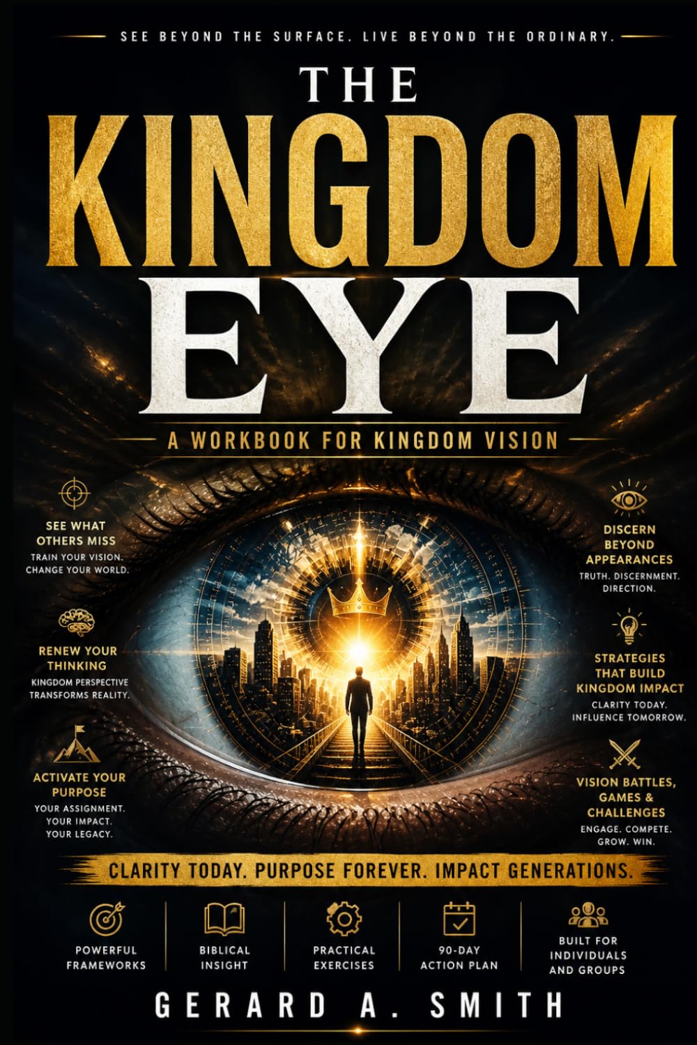 THE KINGDOM EYE: A Workbook for Kingdom Vision