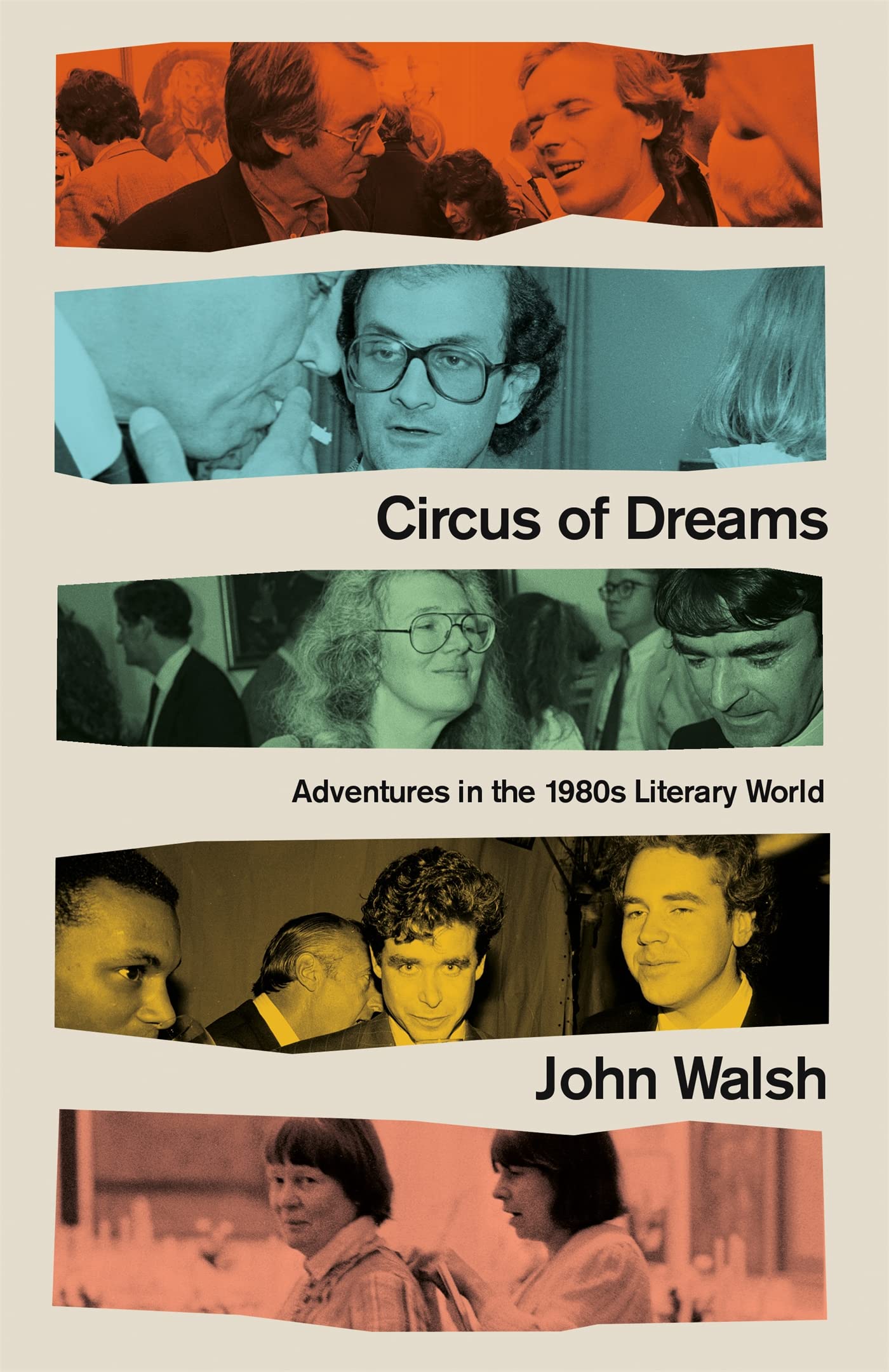 Circus of Dreams: Adventures in the 1980s Literary World (-)
