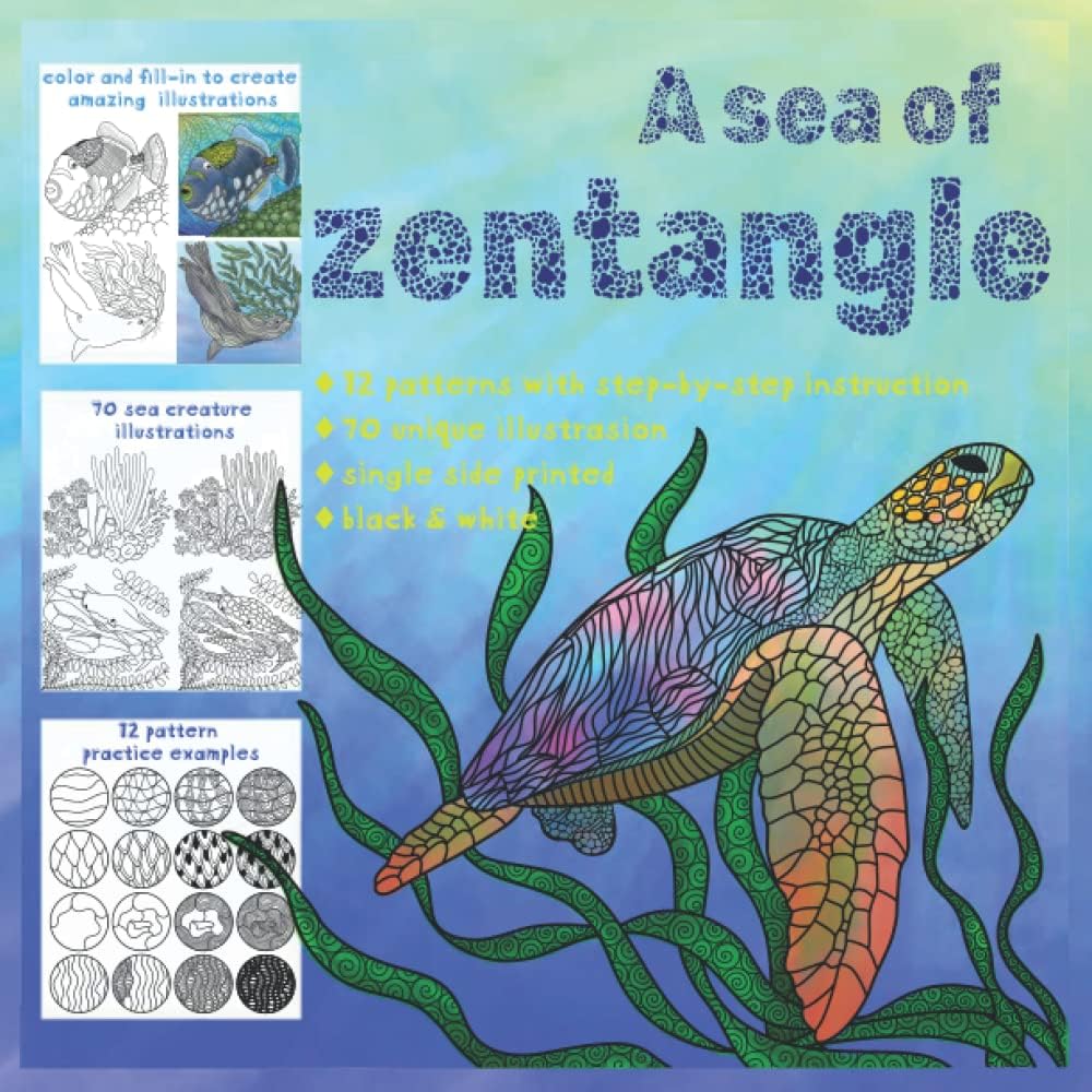 A Sea of Zentangle: Practice Tangle with this Coloring and Activity Book