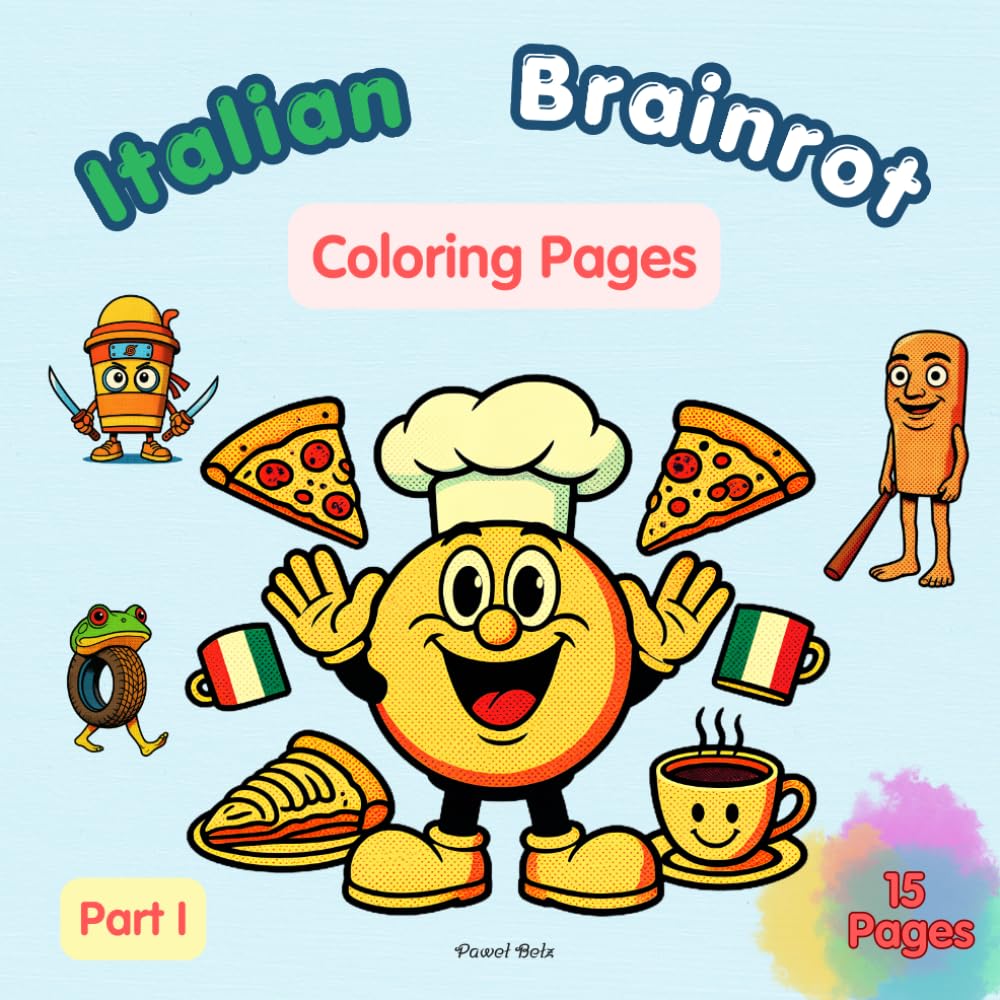 Italian Brainrot Coloring Book for Kids: Easy and Fun Coloring Pages Featuring Tralalero Tralala, Bombardiro Crocodilo, Ballerina Cappuccina, Tung Tung Sahur & More!