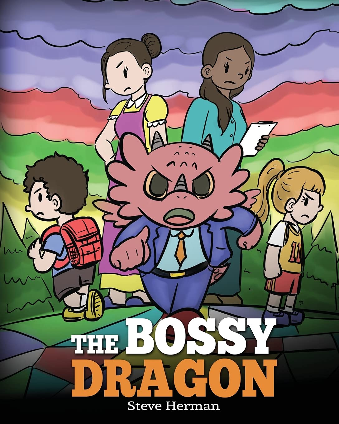 The Bossy Dragon: Stop Your Dragon from Being Bossy. A Story about Compromise, Friendship and Problem Solving: 45 (My Dragon Books)