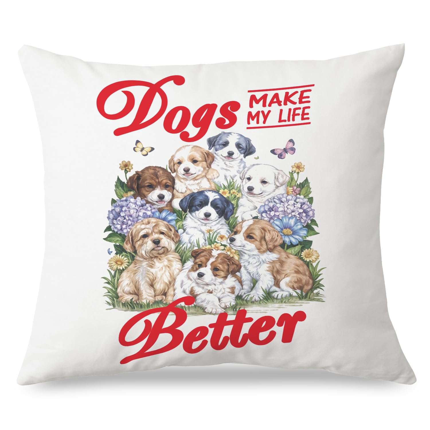 JINYO Funny Dog Pillow Covers 18x18 Inch Dogs Make My Life Better Dog Themed Throw Pillow Covers Dog
