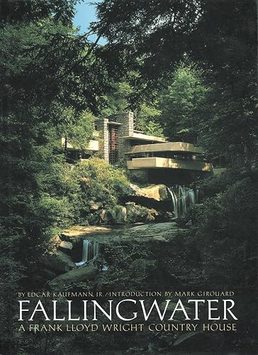Fallingwater: A Frank Lloyd Wright Country House
