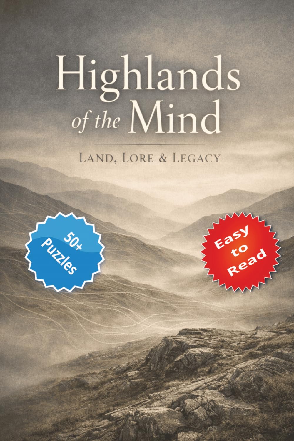 Highlands of the Mind: Land, Lore & Legacy