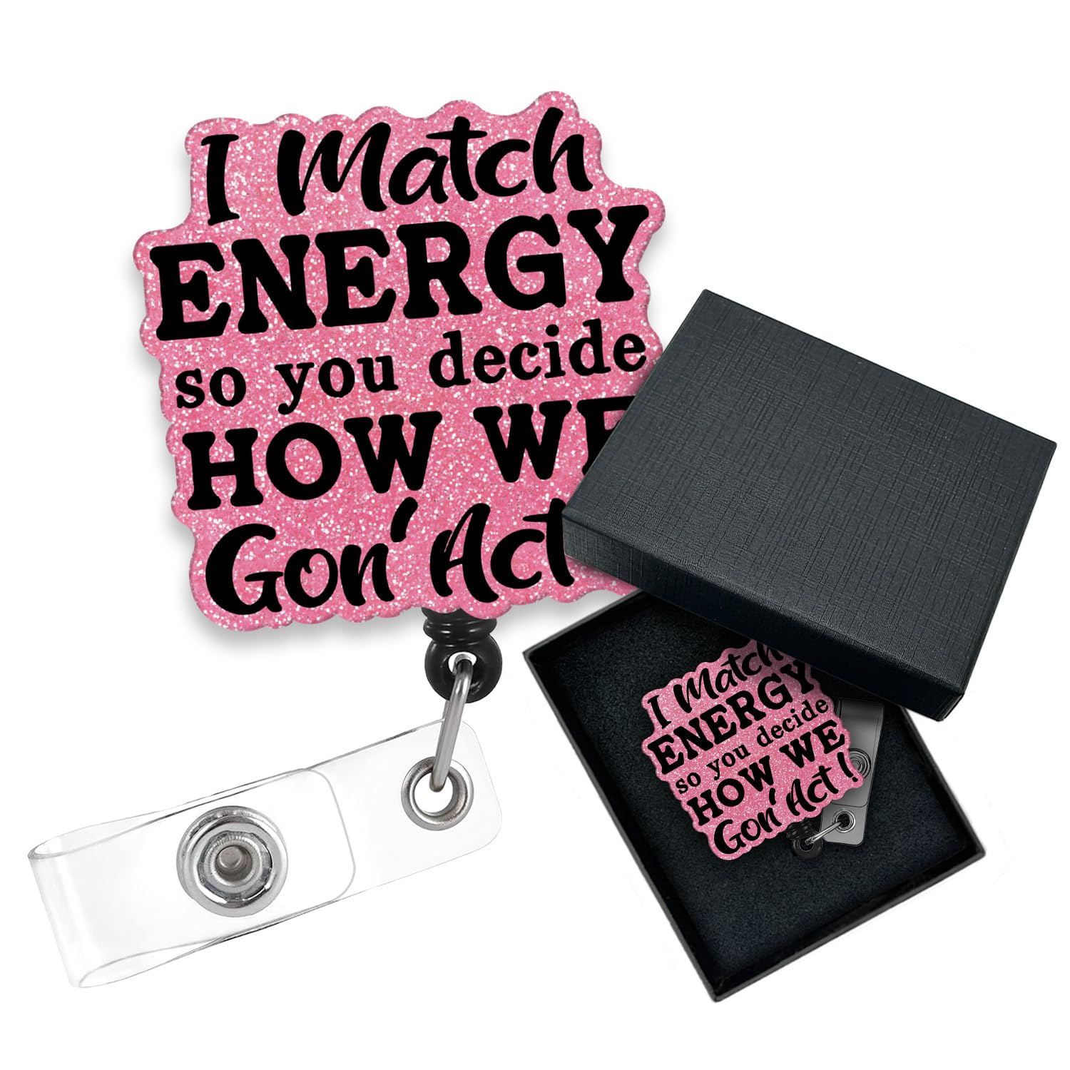 Cusrtyh I Match Energy So You Decide How We Gon'act Funny Badge Reel Retractable with Alligator Clip, Funny Shaped ID Card Badge Reel, Gifts for Nurse