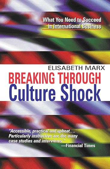Breaking Through Culture Shock: What You Need to Succeed in International Business
