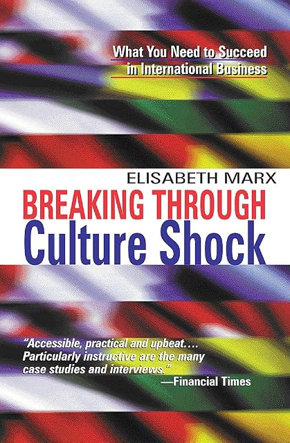 Portada de Breaking Through Culture Shock: What You Need to Succeed in International Business