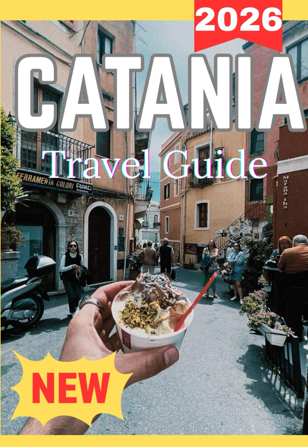 CATANIA TRAVEL GUIDE 2026
