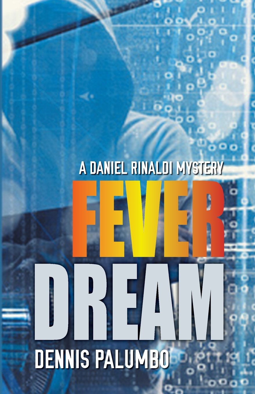 Buy Fever Dream: A Daniel Rinaldi Mystery: 2 (Daniel Rinaldi Thrillers, 2) — BookShops.in
