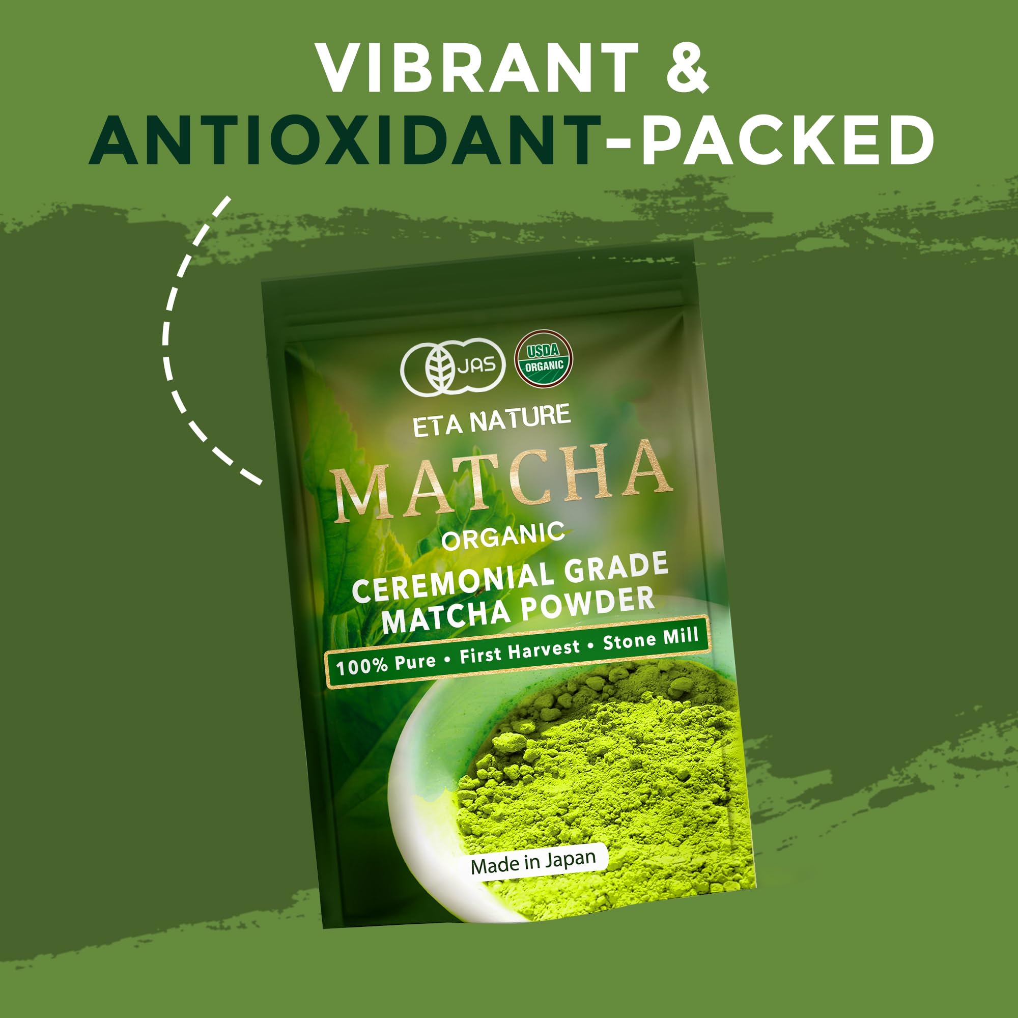 ETANATURE Premium Ceremonial Grade Matcha Powder - Matcha Green Tea Powder for Metabolism Brain and Sleep - JAS — view 5
