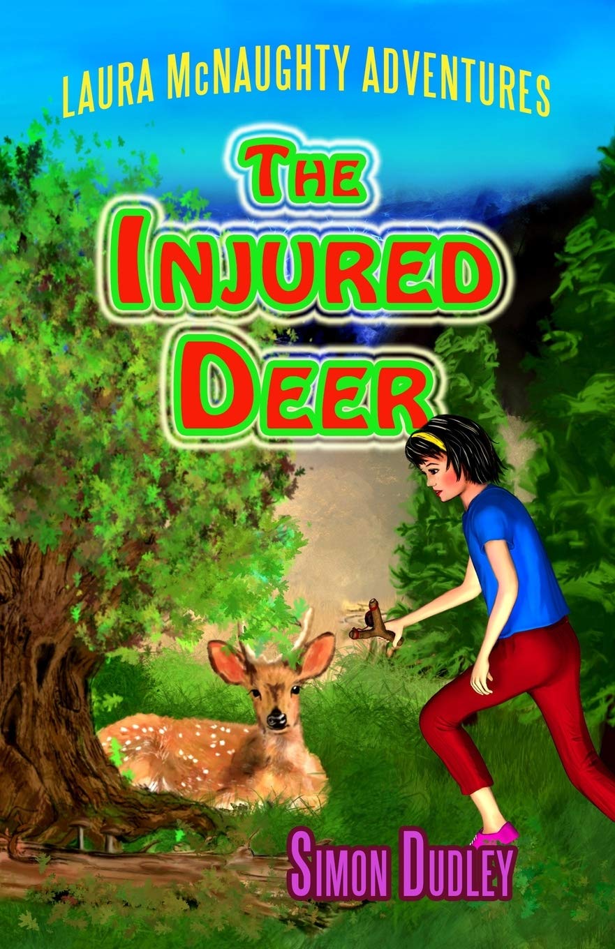 Laura McNaughty: The Injured Deer: Volume 3 (Laura McNaughty Adventures)