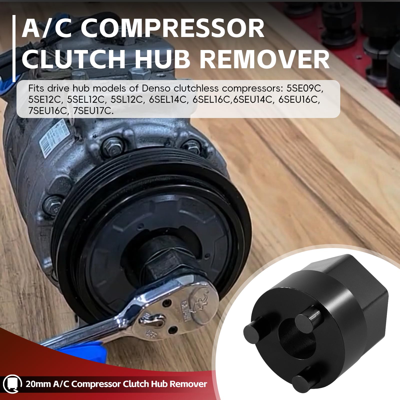 Outil de démontage de moyeu d'embrayage à compresseur A/C 20 mm pour moyeu d'entraînement des compresseurs Denso sans embrayage 5SE09C 5SE12C 5SEL12C 5SL12C 6SEL14C 6SEL16C 6SEU14C 6SEU16C 7SEU16C