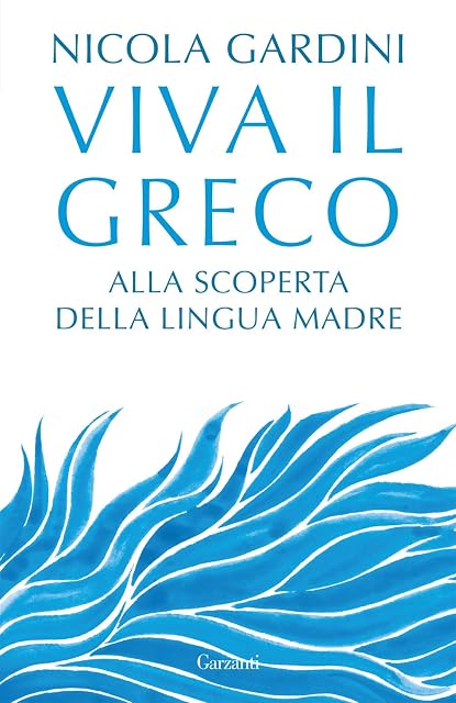 Portada de Viva il greco. Alla scoperta della lingua madre
