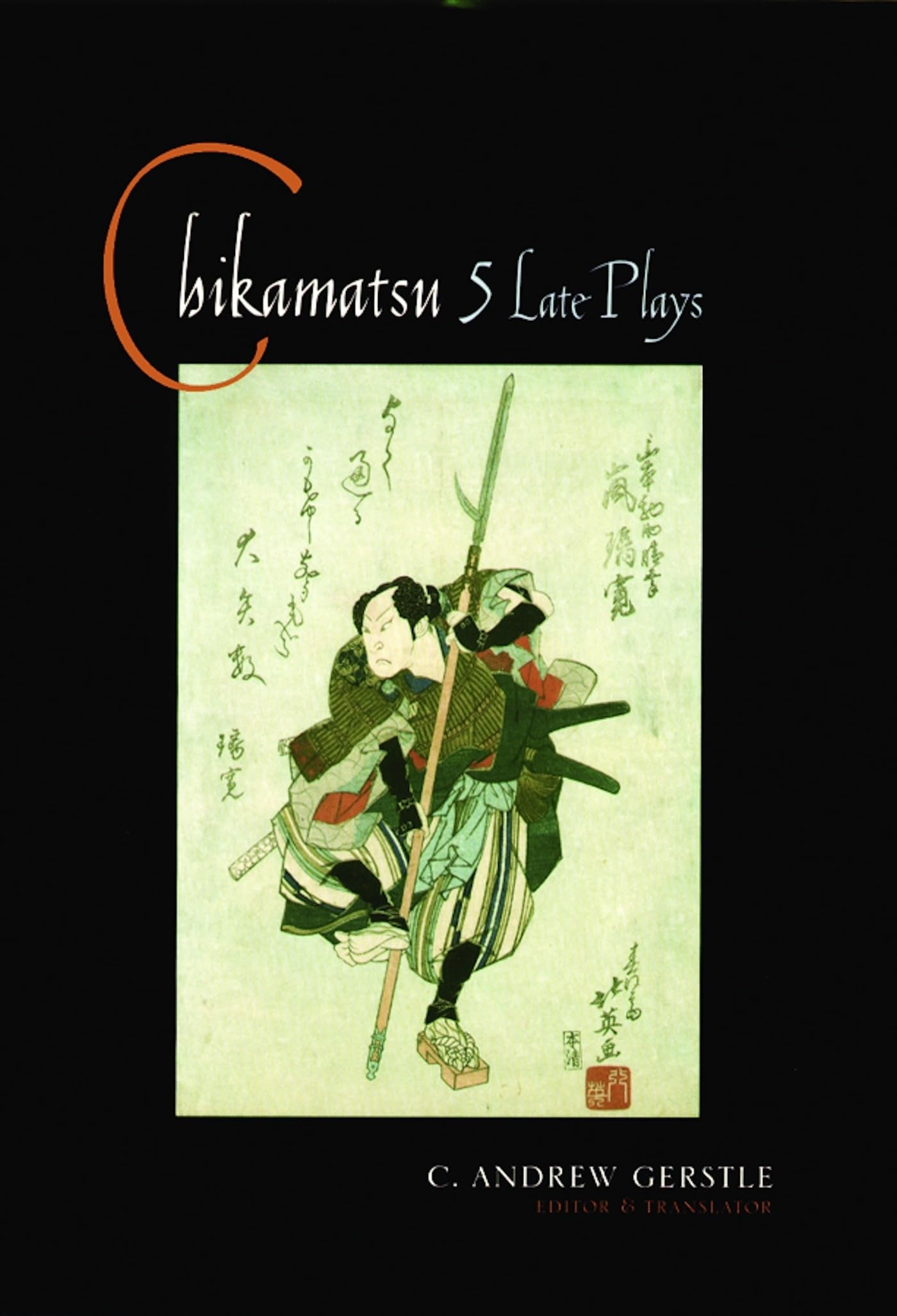 Chikamatsu by C. Andrew Gerstle PAPERBACK 9780231121675