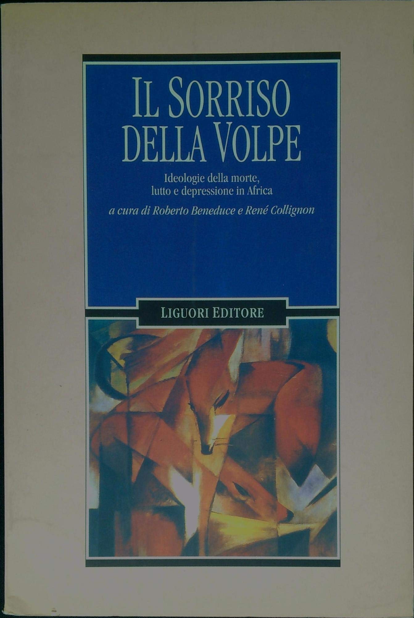 Il Sorriso Della Volpe. Ideologie Della Morte, Lutto E Depressione In Africa - 4
