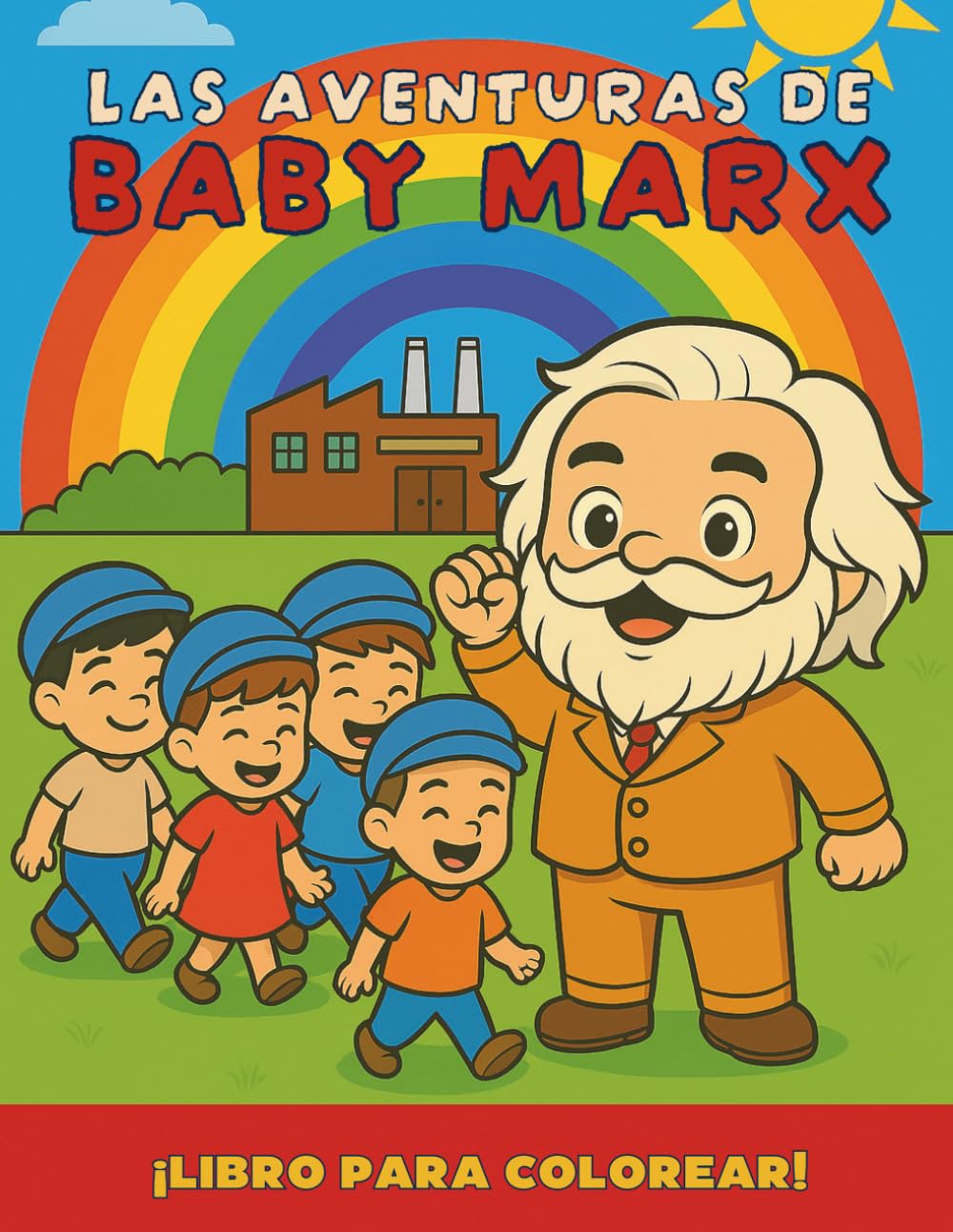 Las aventuras de Baby Marx: Libro para colorear para todas las edades