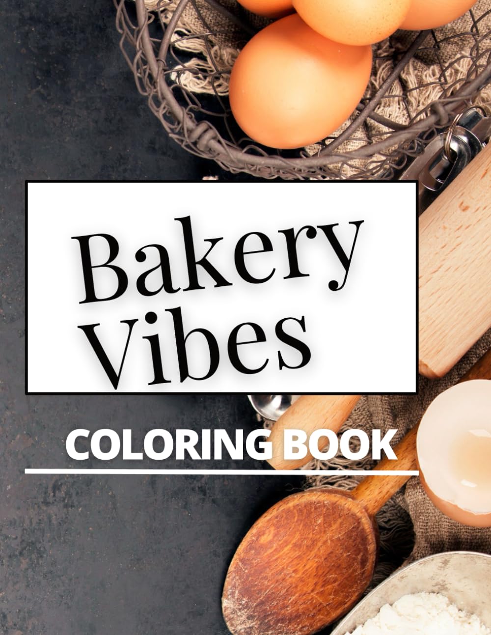 Bakery Vibes Coloring Book