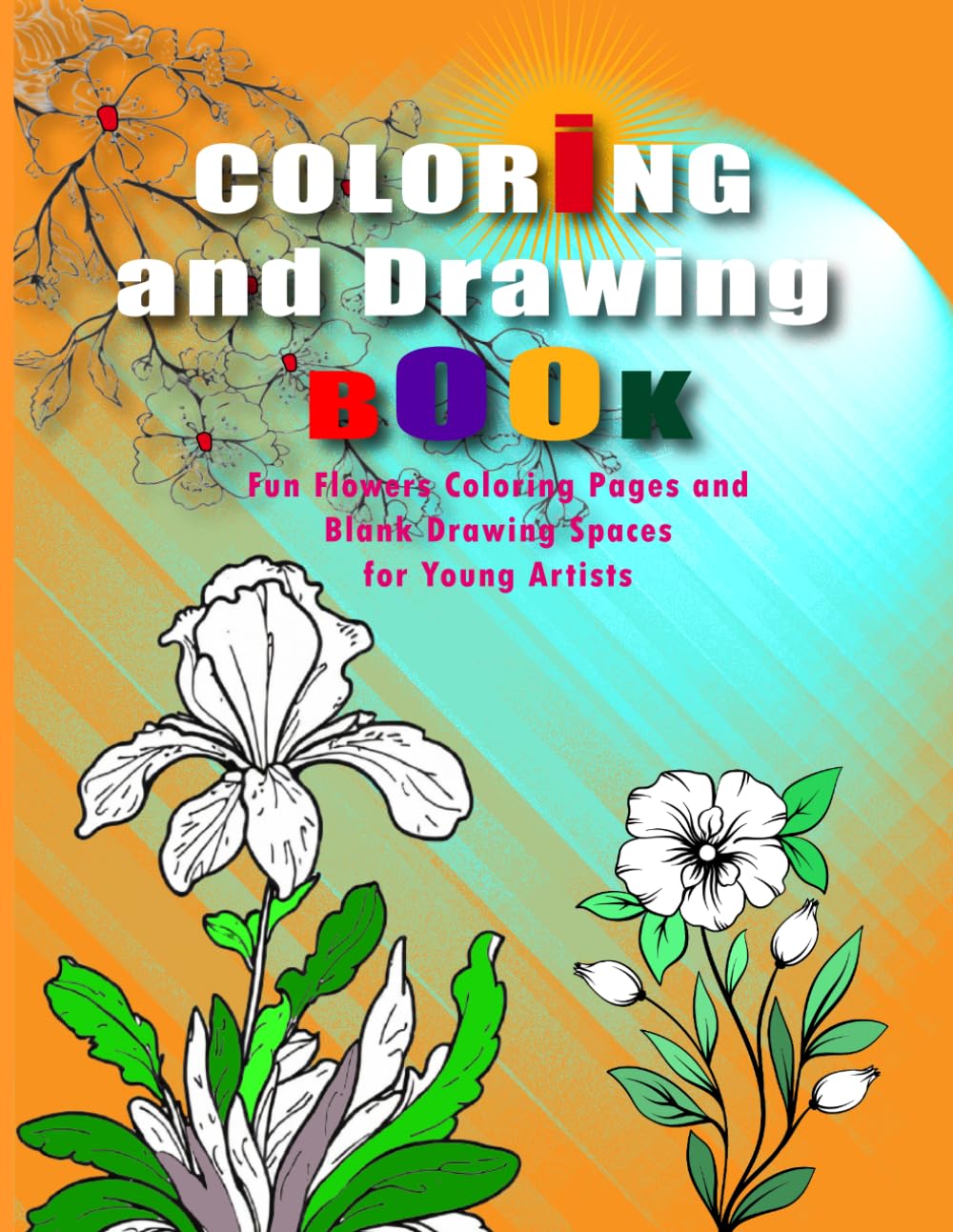 Coloring and Drawing Book: Fun Coloring Pages and Blank Drawing Spaces for Young Artists